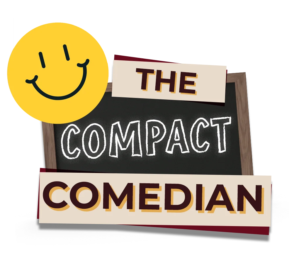 The Compact Comedian